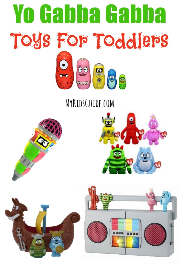 Yo Gabba Gabba Toys For Toddlers- My Kids Guide