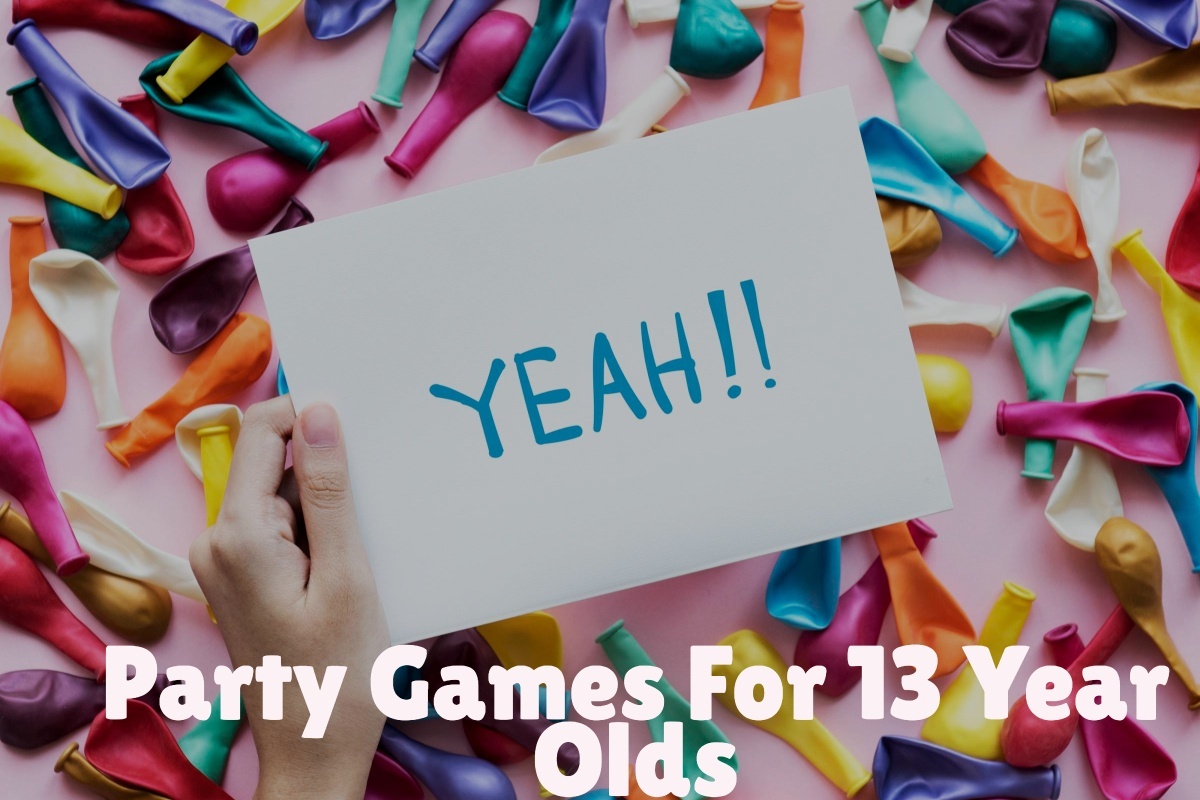 party games for 13 year olds
