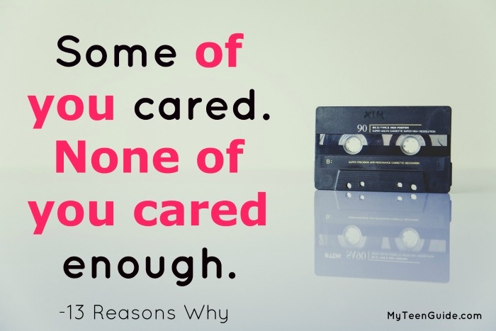 13 Reasons Why Quotes: "Some of you cared. None of you cared enough."