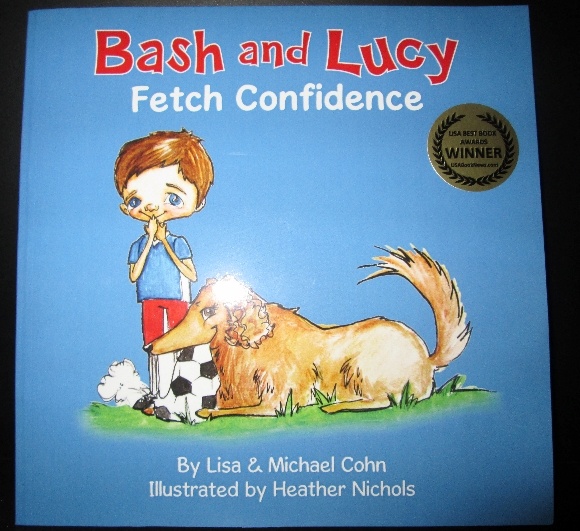 Bash and Lucy Fetch Confidence: Great Book for Kids