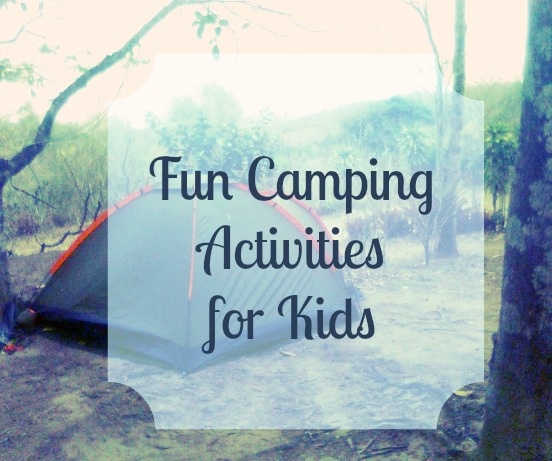 5 Fun Camping Activities for Kids