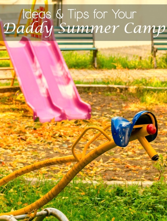 Low Stress, Maximum Fun at Daddy Camp for Kids| MyKidsGuide.com