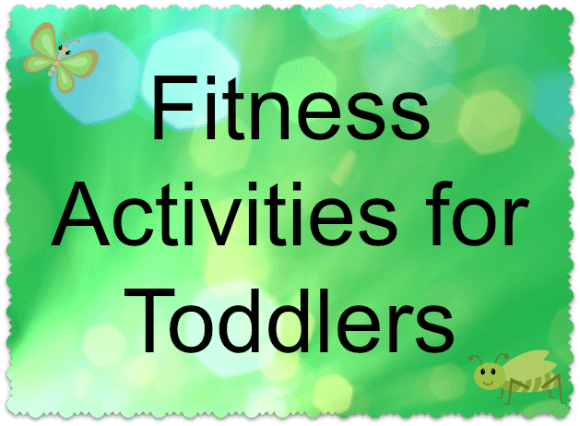 Fitness Activities for Kids: Toddlers