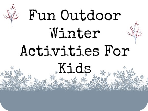 Outdoor Winter Activities for Kids