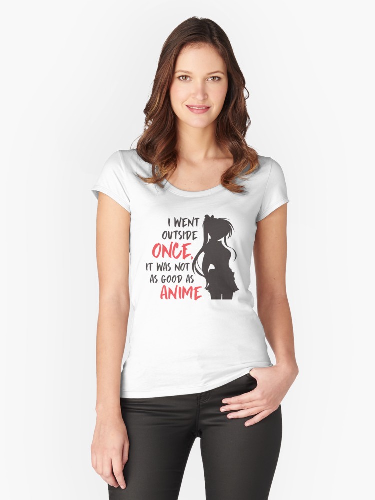 'Manga Quote | I Went Outside Once | Anime Tshirt' Women's Fitted Scoop T-Shirt by Dogvills